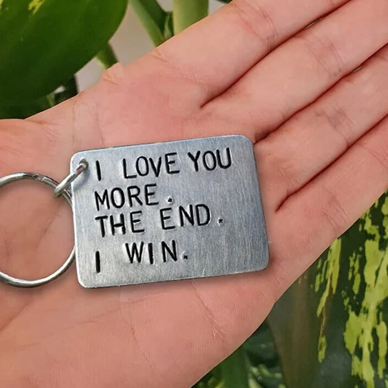 "I Love You More The End I Win"Funny Keychain